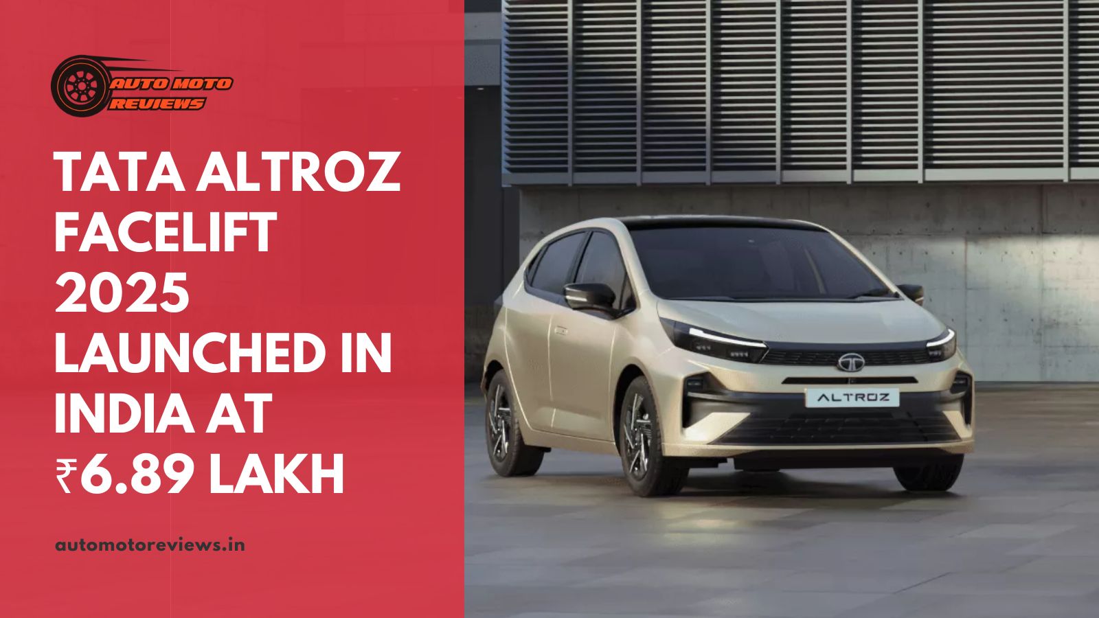 Tata Altroz Facelift 2025 Launched in India at ₹6.89 Lakh